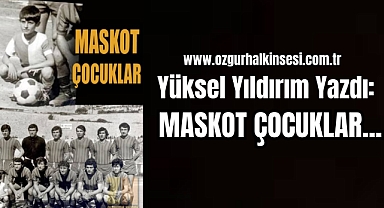 MASKOT ÇOCUKLAR