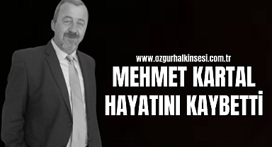 Mehmet Kartal Hayatını Kaybetti