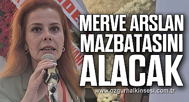 Merve Arslan Mazbatasını Alacak