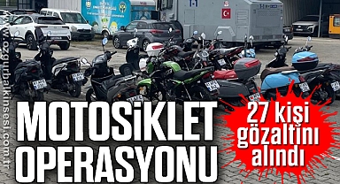 Motosiklet operasyonu: 27 kişi gözaltını alındı