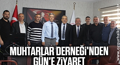 MUHTARLAR DERNEĞİ'NDEN GÜN'E ZİYARET