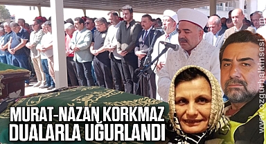 Murat-Nazan Korkmaz Dualarla Uğurlandı