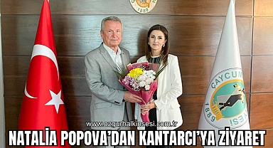 NATALİA POPOVA’DAN KANTARCI’YA ZİYARET