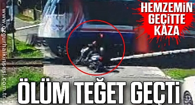 ÖLÜM TEĞET GEÇTİ