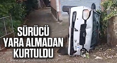 Sürücü yara almadan kurtuldu