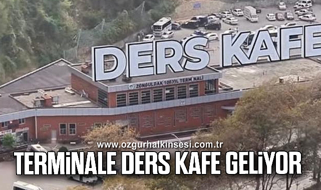 TERMİNALE DERS KAFE GELİYOR