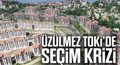 ÜZÜLMEZ TOKİ’DE SEÇİM KRİZİ