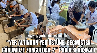 “Yer Altından Yer Üstüne, Geçmişten Günümüze Zonguldak-2” Projesi Başladı
