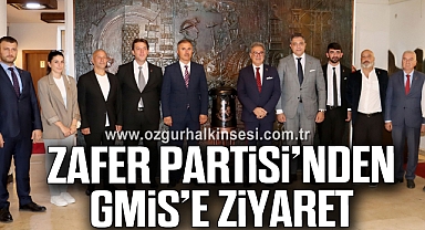 ZAFER PARTİSİ’NDEN GMİS’E ZİYARET