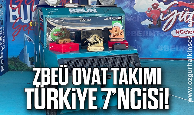 ZBEÜ OVAT Takımı Türkiye 7’ncisi!