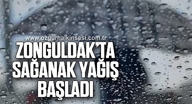 Zonguldak’ta sağanak yağış başladı
