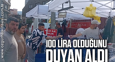 100 LİRA OLDUĞUNU DUYAN ALDI