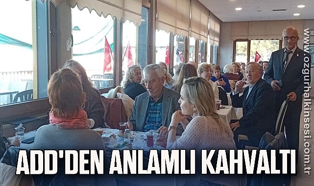 ADD'DEN ANLAMLI KAHVALTI