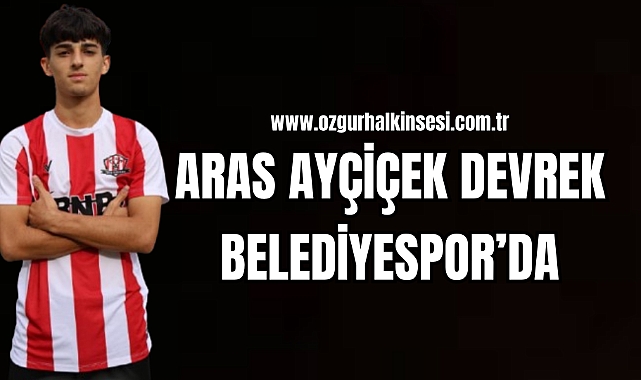 ARAS AYÇİÇEK DEVREK'TE