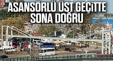 Asansörlü Yaya Üst Geçitte Sona Doğru