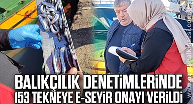 Balıkçılık denetimlerinde 153 tekneye e-seyir onayı verildi