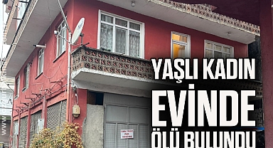 Bartın'da bir kadın evinde ölü bulundu