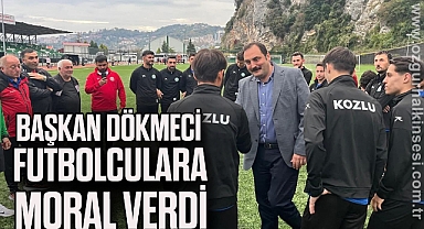 Başkan Dökmeci Futbolculara Moral Verdi