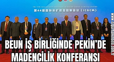 BEUN İş Birliğinde Pekin’de Madencilik Konferansı