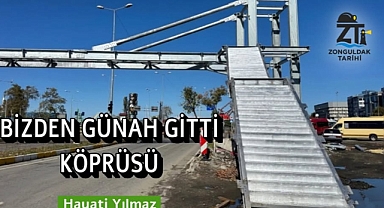 BİZDEN GÜNAH GİTTİ KÖPRÜSÜ