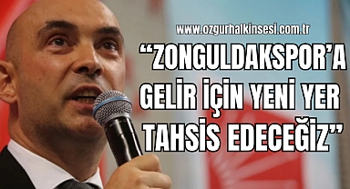 CHP'li Dural'dan Zonguldakspor'a Gelir Kaynağı Müjdesi