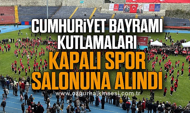 Cumhuriyet Bayramı Kutlamaları Kapalı Spor Salonuna Alındı