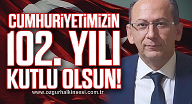 CUMHURİYETİMİZİN 102. YILI KUTLU OLSUN!