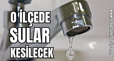 DEVREK BELEDİYESİ'NDEN SU KESİNTİSİ UYARISI