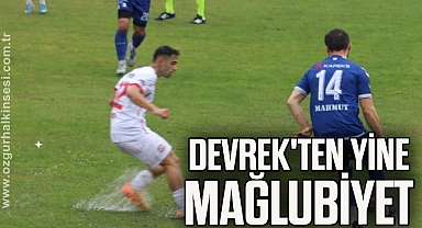 DEVREK'TEN YİNE MAĞLUBİYET