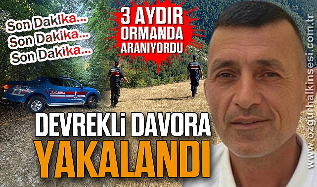 DEVREKLİ DAVARO YAKALANDI