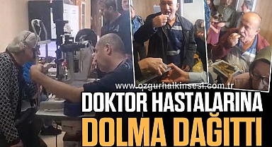 DOKTOR HASTALARINA DOLMA DAĞITTI