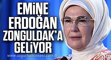 Emine Erdoğan, Zonguldak’a geliyor