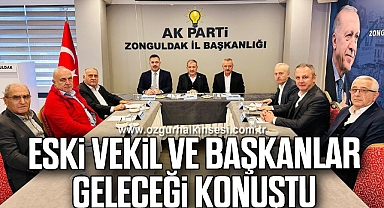 ESKİ VEKİL VE BAŞKANLAR GELECEĞİ KONUŞTU