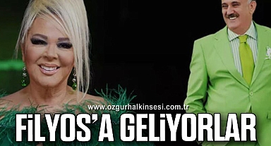 FİLYOS’A GELİYORLAR