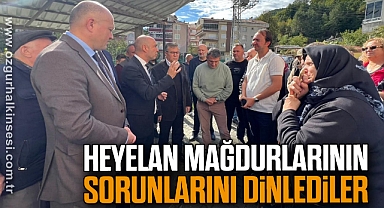Heyelan Mağdurlarının Sorunlarını Dinlediler