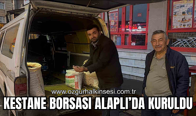 KESTANE BORSASI ALAPLI'DA KURULDU
