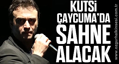 Kutsi, Çaycuma’da Sahne Alacak