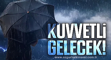 Meteoroloji'den Kuvvetli Yağış Uyarısı
