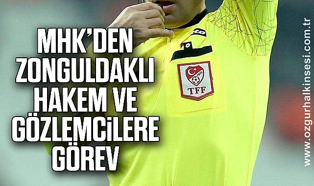 MHK'den Zonguldaklı Hakem ve Gözlemcilere Görev