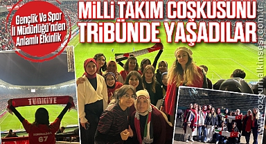 Milli Takım Coşkusunu Tribünde Yaşadılar