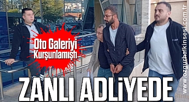 Oto Galeriyi Kurşunlamıştı: Zanlı Adliyede