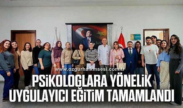 Psikologlara yönelik uygulayıcı eğitim tamamlandı