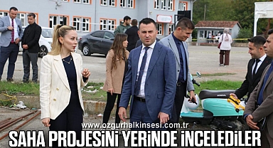 Saha Projesini Yerinde İncelediler