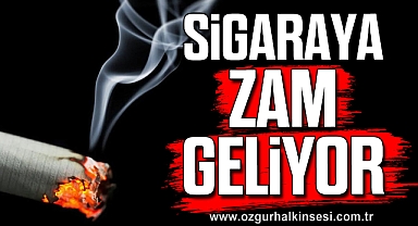 Sigaraya zam geliyor