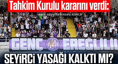 TAHKİM KURULU KARARINI VERDİ: SEYİRCİ YASAĞI KALKTI MI?