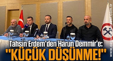 Tahsin Erdem'den Harun Demir'e: 