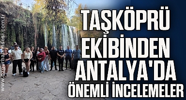 Taşköprü ekibinden Antalya'da önemli incelemeler