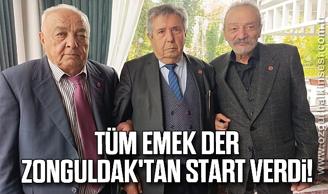 TÜM EMEK DER, ZONGULDAK'TAN START VERDİ!