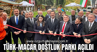 Türk-Macar dostluk parkı açıldı
