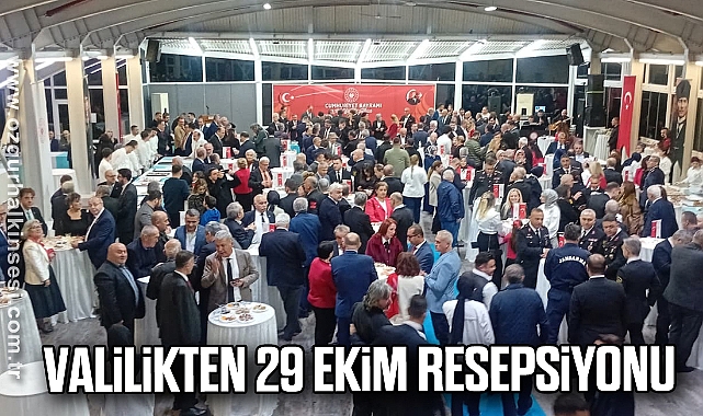 Valilikten 29 Ekim Resepsiyonu